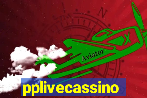 pplivecassino