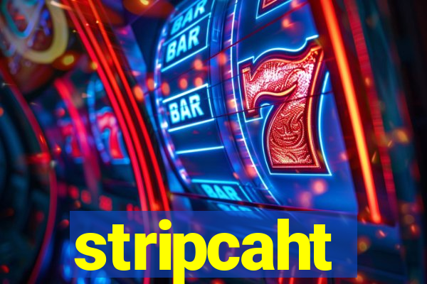 stripcaht