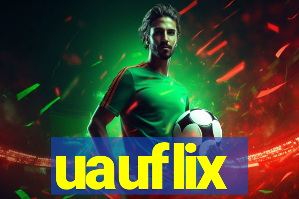 uauflix