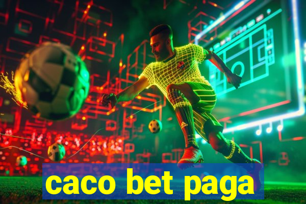 caco bet paga