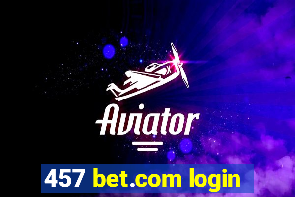 457 bet.com login