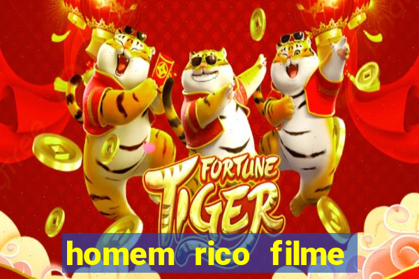 homem rico filme filme homem rico finge ser pobre para