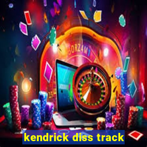 kendrick diss track