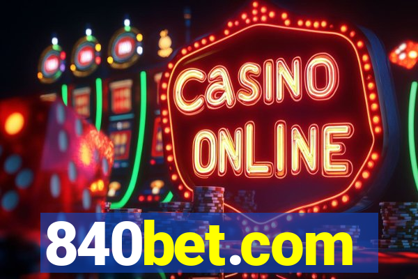 840bet.com