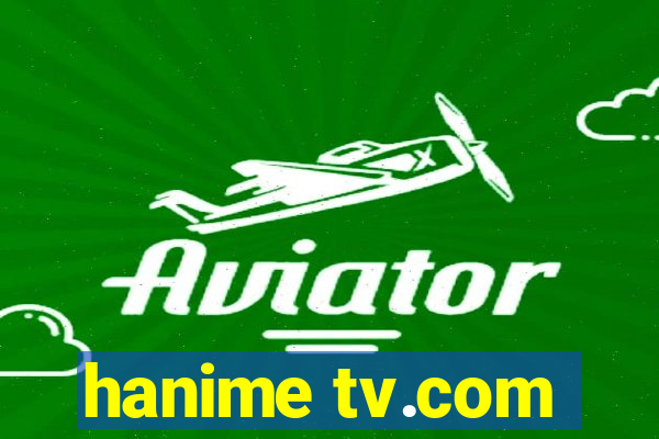 hanime tv.com