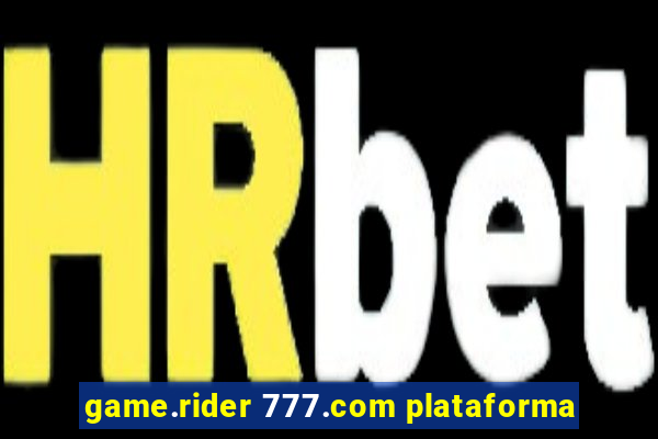 game.rider 777.com plataforma