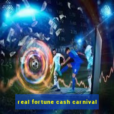 real fortune cash carnival