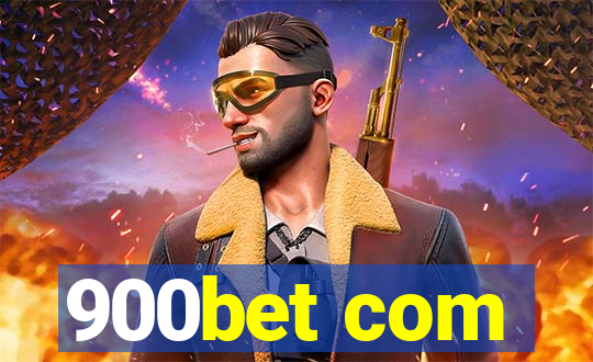 900bet com