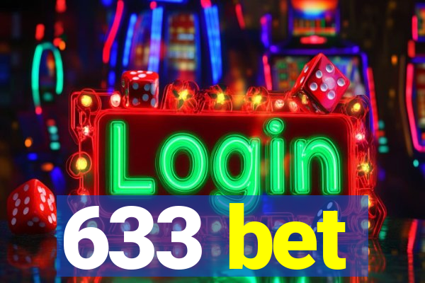 633 bet