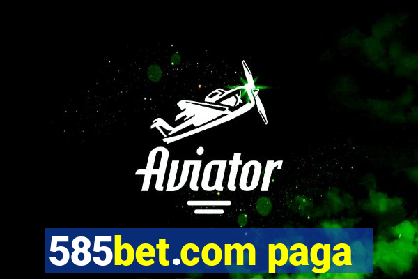 585bet.com paga