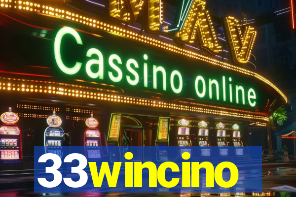 33wincino