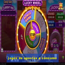 jogos de apostas e consumo