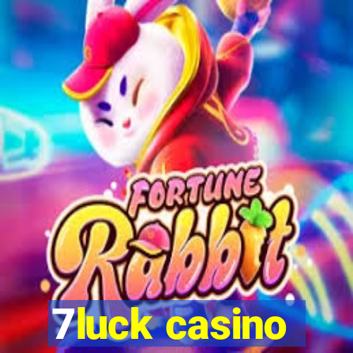 7luck casino