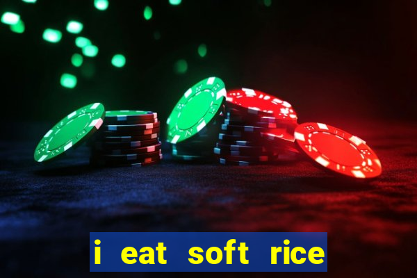 i eat soft rice in another world hentai