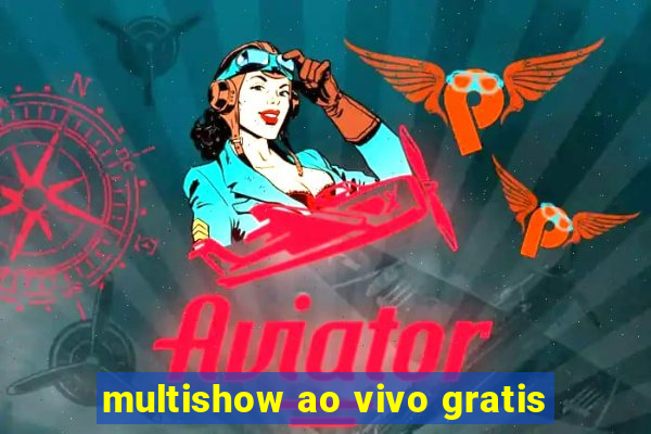 multishow ao vivo gratis