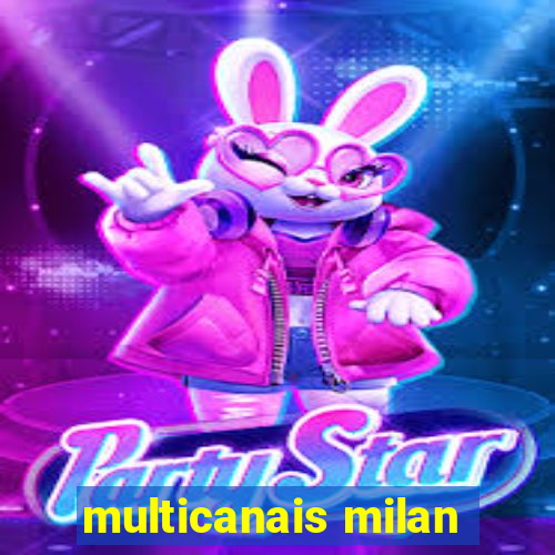 multicanais milan