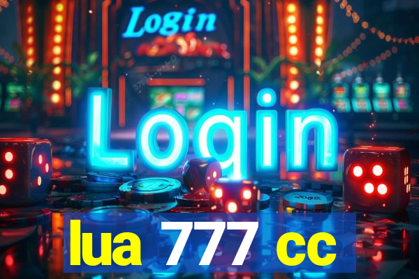 lua 777 cc