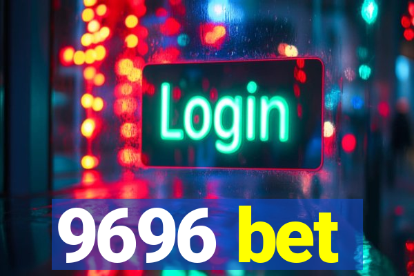 9696 bet