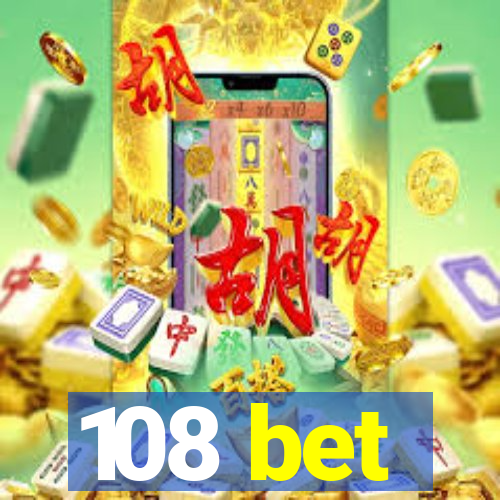 108 bet