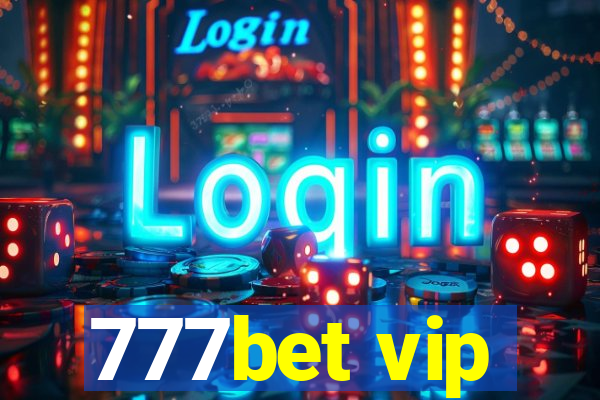 777bet vip