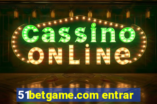 51betgame.com entrar