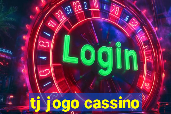 tj jogo cassino