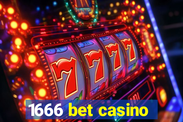 1666 bet casino