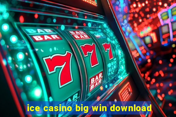 ice casino big win download