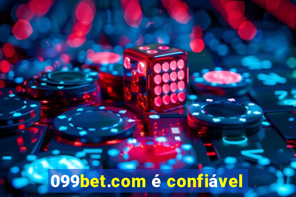 099bet.com é confiável