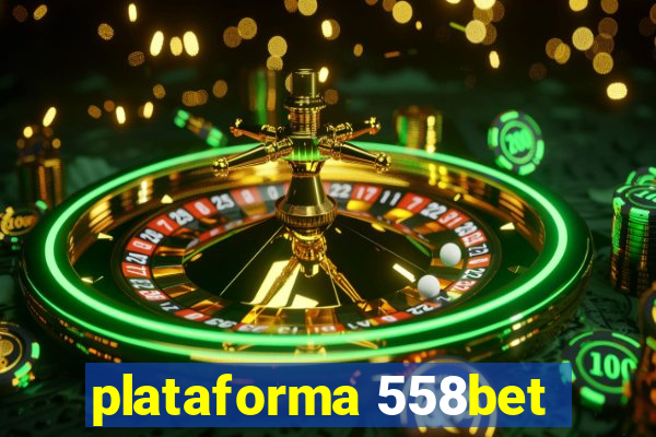 plataforma 558bet