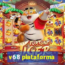 v68 plataforma