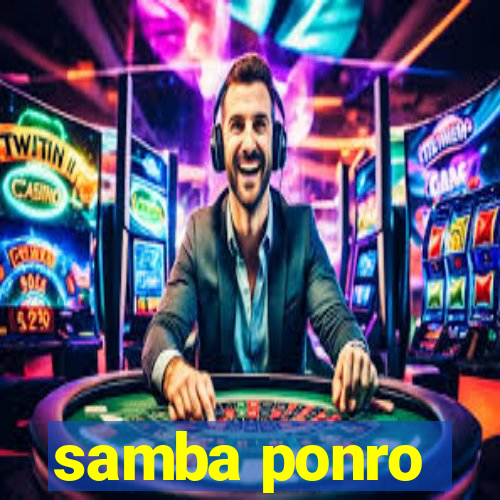 samba ponro