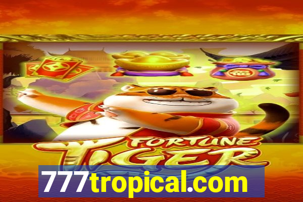 777tropical.com