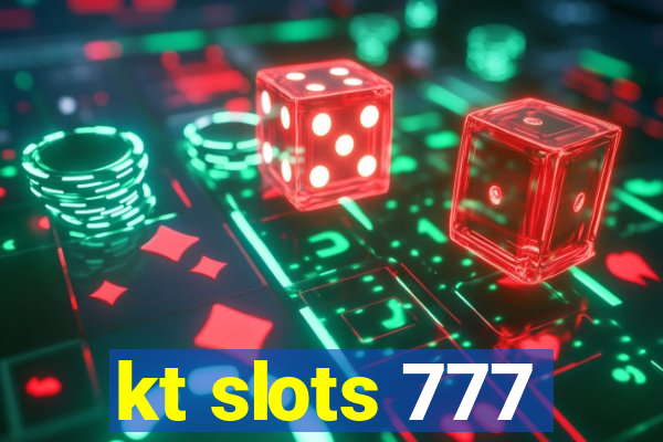 kt slots 777