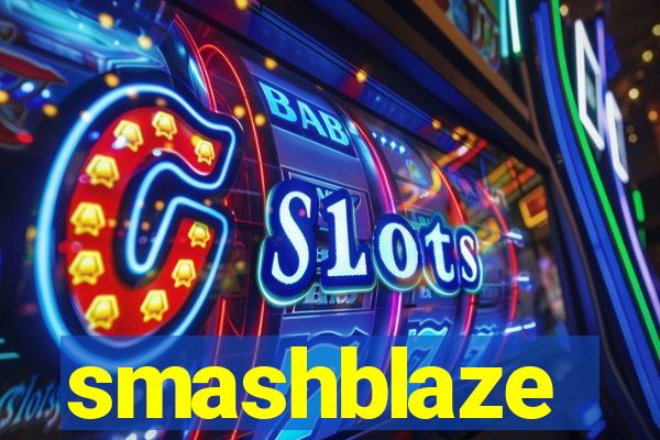 smashblaze