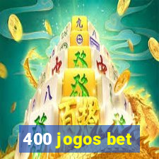 400 jogos bet