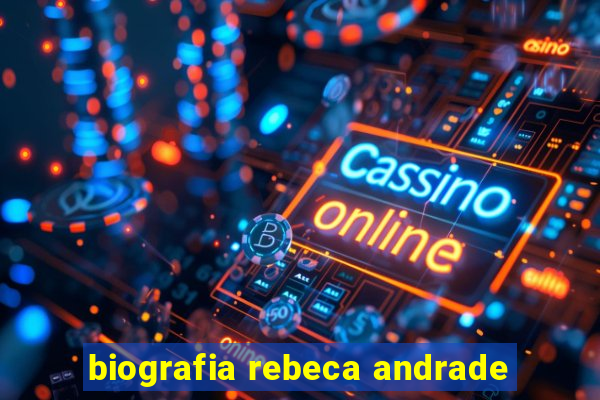 biografia rebeca andrade