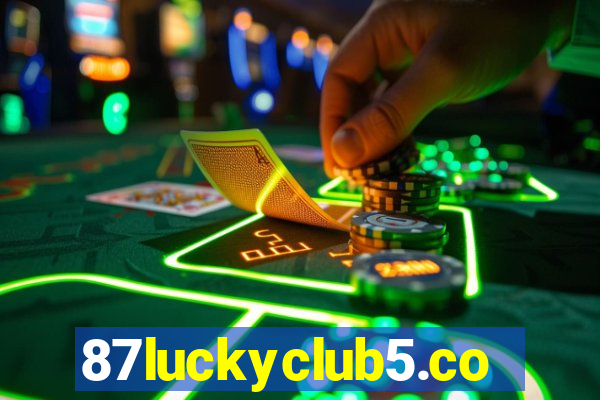 87luckyclub5.com