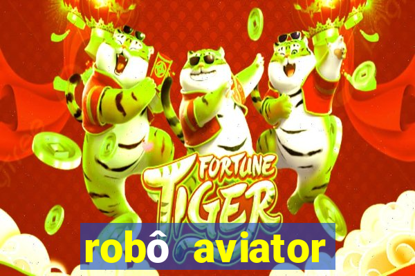 robô aviator grátis whatsapp