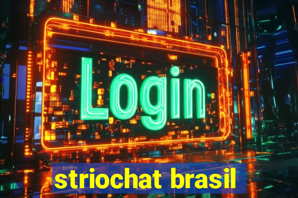 striochat brasil