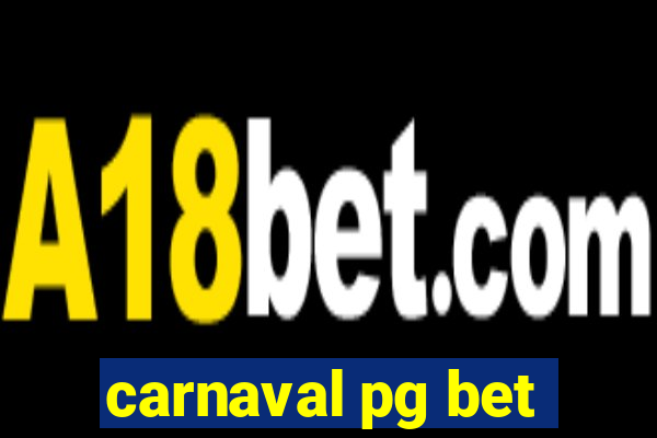 carnaval pg bet