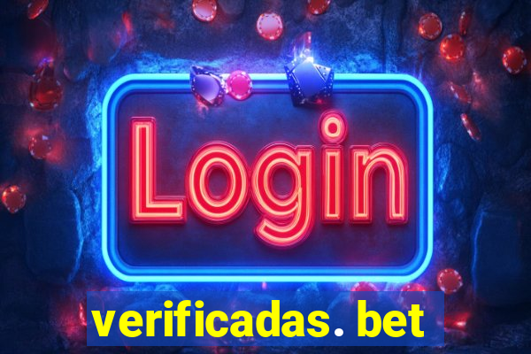 verificadas. bet