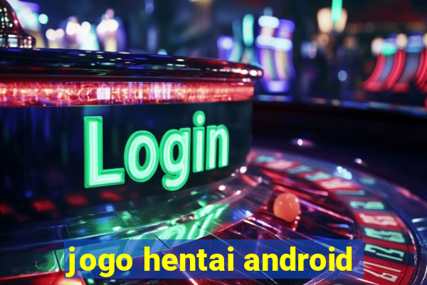 jogo hentai android