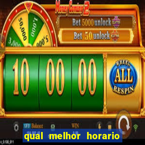 qual melhor horario para jogar fortune dragon