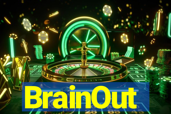 BrainOut