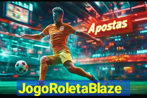 JogoRoletaBlaze