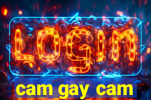 cam gay cam