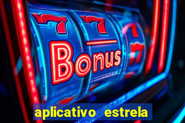 aplicativo estrela bet apk