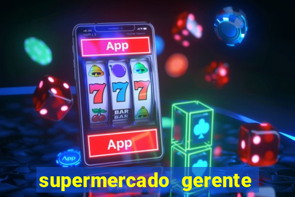 supermercado gerente simulator dinheiro infinito