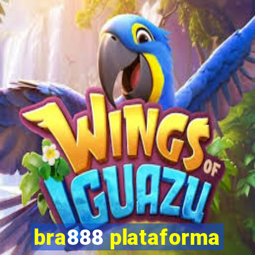 bra888 plataforma